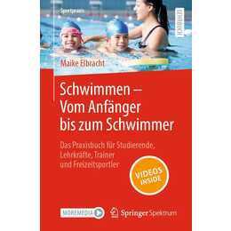 Schwimmen - Vom Anfänger bis zum Schwimmer