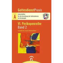 Gottesdienstpraxis Serie A, Perikopenreihe VI / Estomihi bis Christi Himmelfahrt