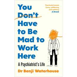 You Don't Have to Be Mad to Work Here