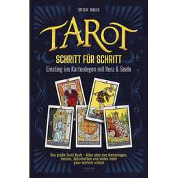 Tarot Schritt für Schritt - Einstieg ins Kartenlegen mit Herz & Seele