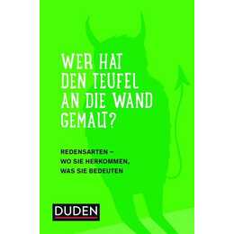 Duden – Wer hat den Teufel an die Wand gemalt?