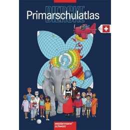 Diercke Primarschulatlas / Diercke Primarschulatlas Schweiz