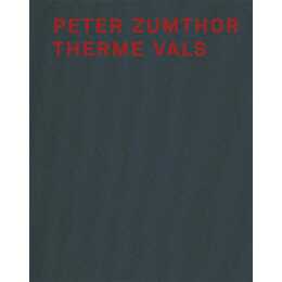 Peter Zumthor Therme Vals