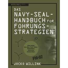 Das Navy-Seal-Handbuch für Führungsstrategien