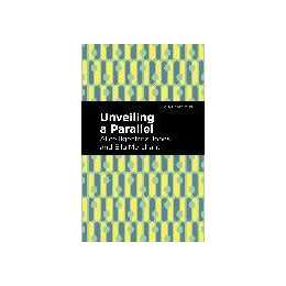 Unveiling a Parallel