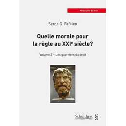 Quelle morale pour la règle au XXIe siècle