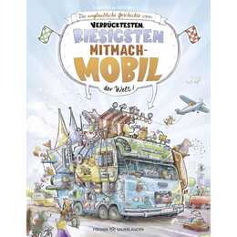 Die unglaubliche Geschichte vom verrücktesten, riesigsten Mitmachmobil der Welt