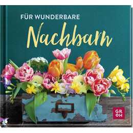 Für wunderbare Nachbarn