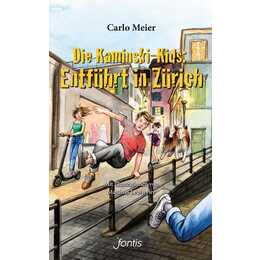 Die Kaminski-Kids: Entführt in Zürich