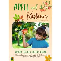 Apfel und Kastanie - Kinder erleben unsere Bäume