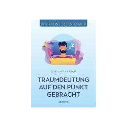Traumdeutung auf den Punkt gebracht