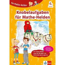 Klett Die Mathe-Helden Knobelaufgaben für Mathe-Helden 4. Klasse