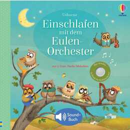 Einschlafen mit dem Eulen-Orchester. Klassik-Konzert zum Einschlafen - für Kinder ab 3 Monaten