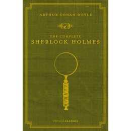 Doyle, A: The Complete Sherlock Holmes