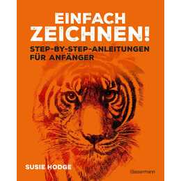 Einfach zeichnen! Step-by-step-Anleitungen für Anfänger