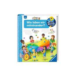 Wieso? Weshalb? Warum?, Band 44: Wie leben wir miteinander?