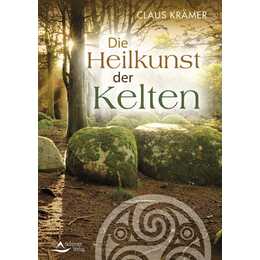 Die Heilkunst der Kelten