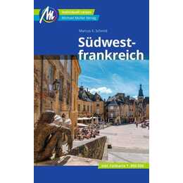 Südwestfrankreich Reiseführer Michael Müller Verlag