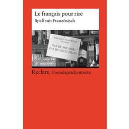Le français pour rire. Spass mit Französisch