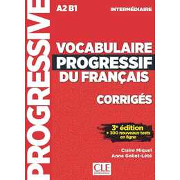 Vocabulaire Progressif du Français A2-B1 Intermédiaire corrigés