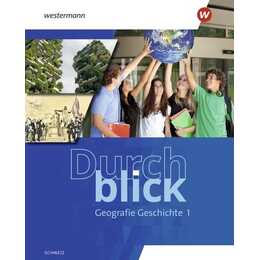 Durchblick Geografie Geschichte 1. Schulbuch. Ausgabe für die Schweiz