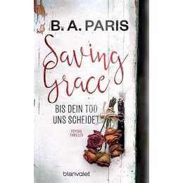 Saving Grace - Bis dein Tod uns scheidet