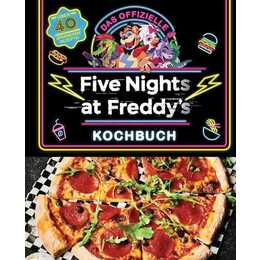 Das offizielle Five Nights at Freddy's Kochbuch