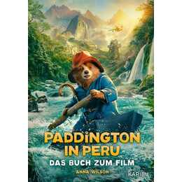 Paddington in Peru – Das Buch zum Film