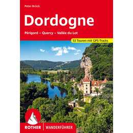 Dordogne - Périgord, Quercy, Vallée du Lot