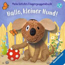 Mein liebstes Fingerpuppenbuch: Hallo, kleiner Hund!