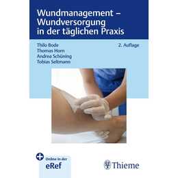 Wundmanagement - Wundversorgung in der täglichen Praxis