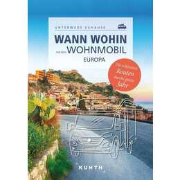 Wann wohin mit dem Wohnmobil Europa