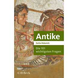 Die 101 wichtigsten Fragen - Antike