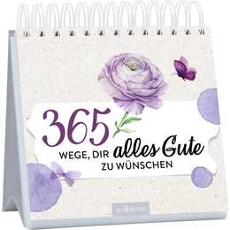 365 Wege, dir alles Gute zu wünschen