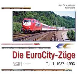 Die EuroCity-Züge - Teil 1 1987-1993