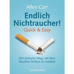 Endlich Nichtraucher! Quick & Easy