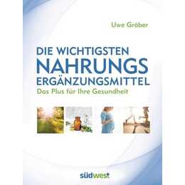 Die wichtigsten Nahrungsergänzungsmittel