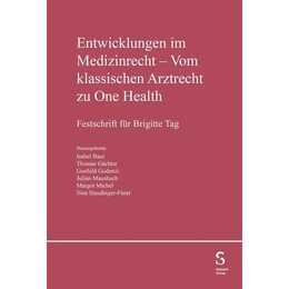 Entwicklung im Medizinrecht - Vom klassischen Arztrecht zu One Health