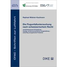 Die Flugunfalluntersuchung nach schweizerischem Recht