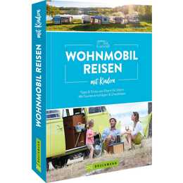 Wohnmobilreisen mit Kindern Tipps & Tricks von Eltern für Eltern