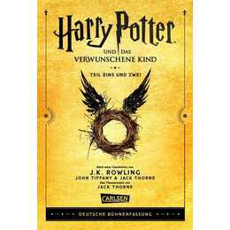 Harry Potter und das verwunschene Kind. Teil eins und zwei (Deutsche Bühnenfassung) (Harry Potter)