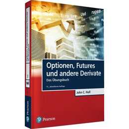 Optionen, Futures und andere Derivate - Übungsbuch