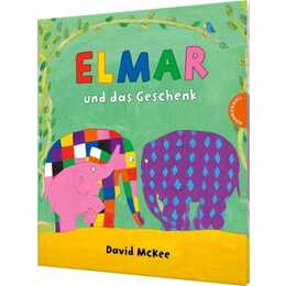 Elmar: Elmar und das Geschenk. Ein lustiges Bilderbuch mit dem bunten Elefanten