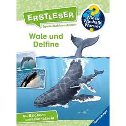 Wieso? Weshalb? Warum? Erstleser: Wale und Delfine