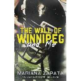 The Wall of Winnipeg and Me