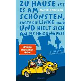 Zu Hause ist es am schönsten, sagte die linke Hand und hielt sich an der Heizung fest