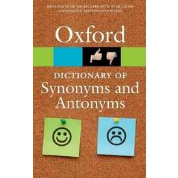 The Oxford Dictionary of Synonyms and Antonyms