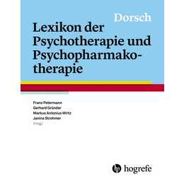Dorsch – Lexikon der Psychotherapie und Psychopharmakotherapie
