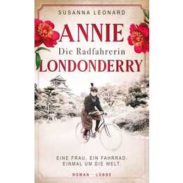 Die Radfahrerin: Annie Londonderry