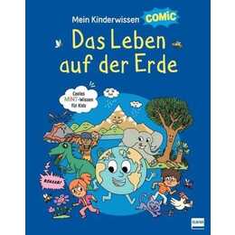 Mein Kinderwissen-Comic - Das Leben auf der Erde